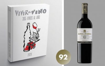 92 puntos en la guía Vivir el Vino 2020 con Altos de Corral Reserva 2010