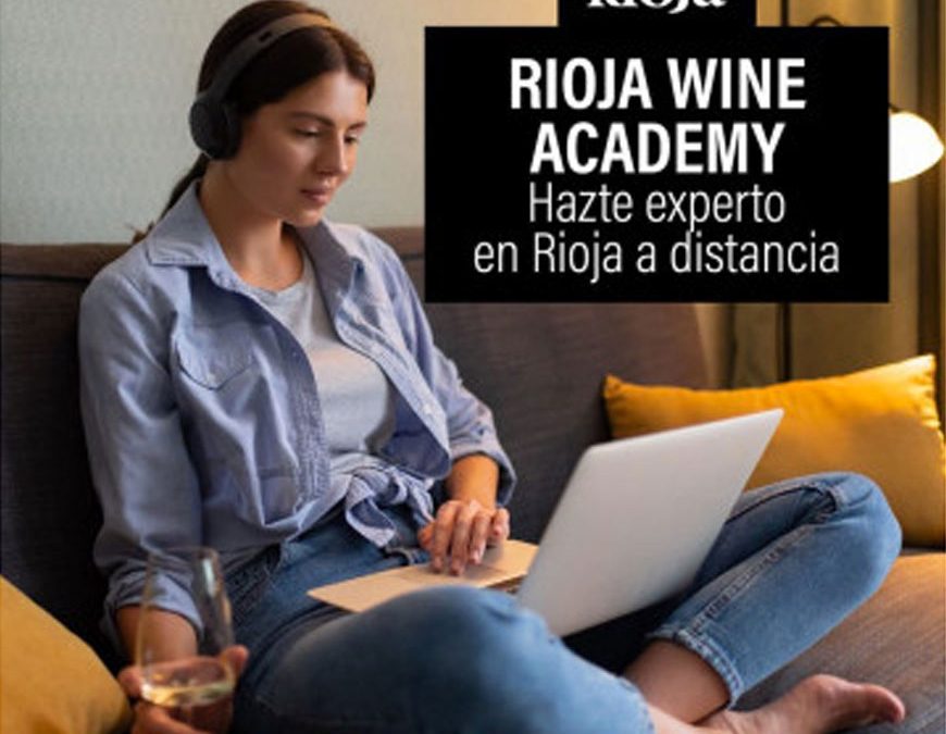 Aprende de vino con los cursos online de Rioja Wine Academy
