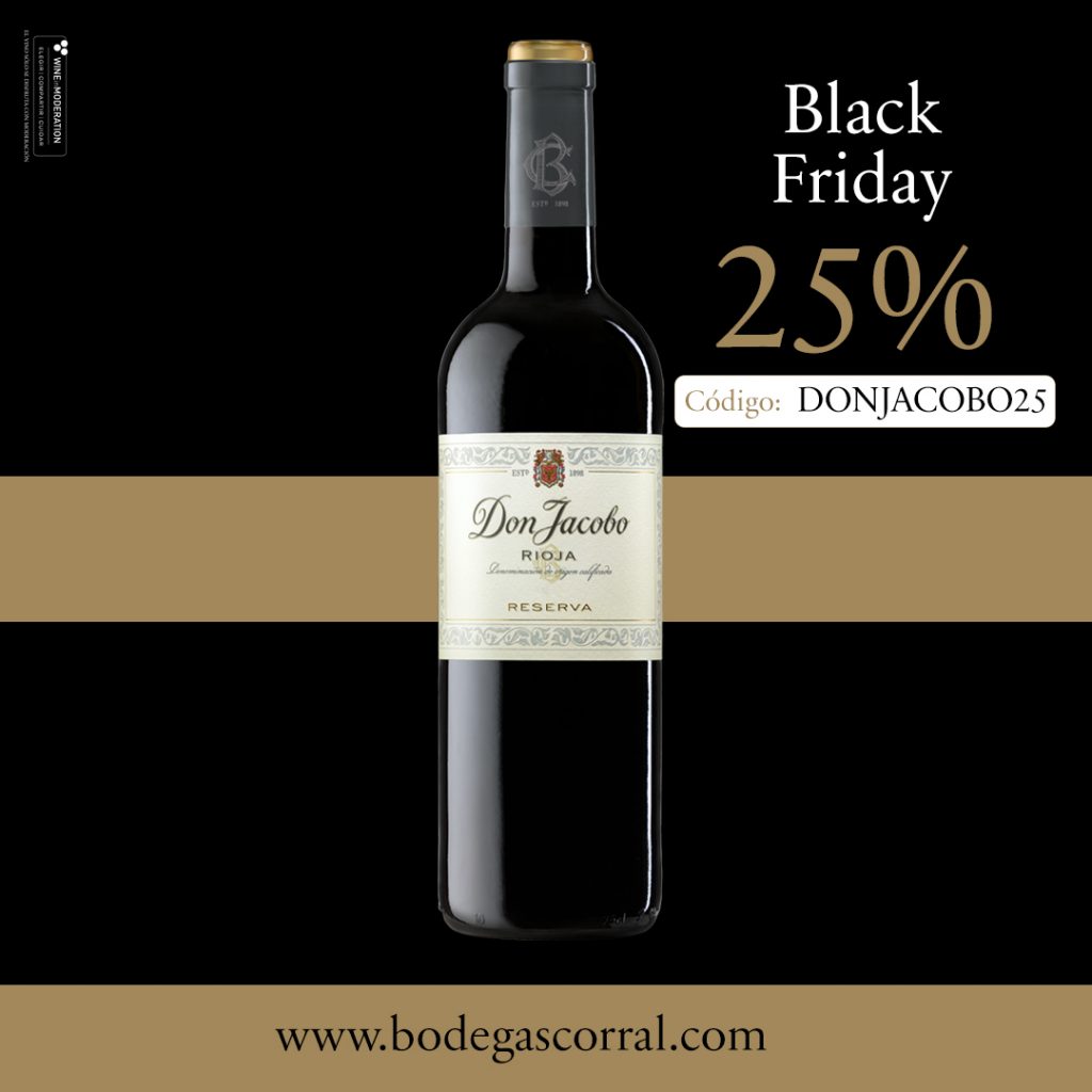 Bodegas Corral · Don Jacobo | Vinos de Rioja y Enoexperiencias | Black Friday - 25% de descuento en los vinos Don Jacobo