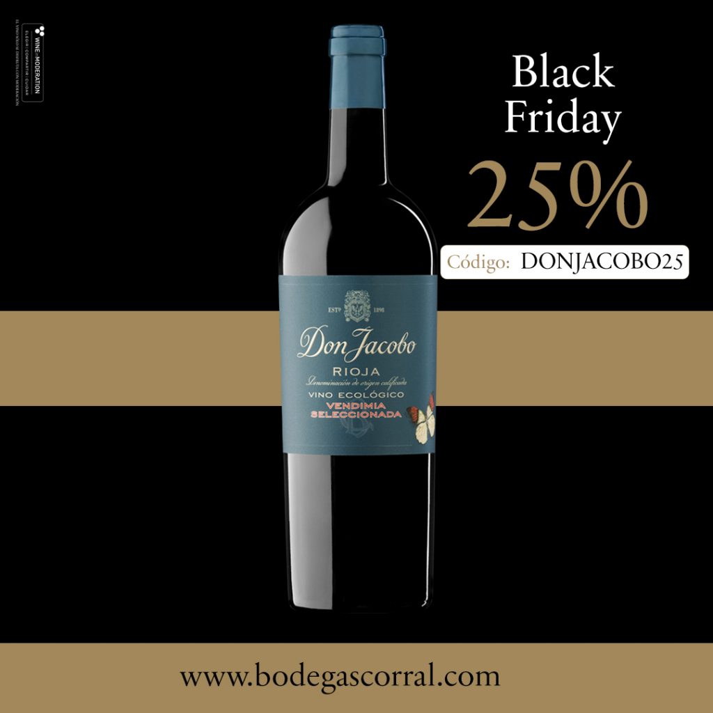 Bodegas Corral · Don Jacobo | Vinos de Rioja y Enoexperiencias | Black Friday - 25% de descuento en los vinos Don Jacobo